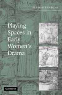 Playing Spaces in Early Women's Drama