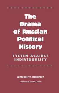 The Drama of Russian Political History