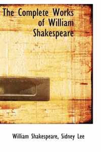 The Complete Works of William Shakespeare