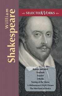 Selected Works William Shakespeare