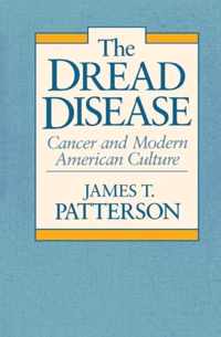 The Dread Disease - Cancer & Modern American Culture (Paper)