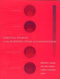 Essential Sources in the Scientific Study of Consciousness