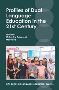 Profiles of Dual Language Education in the 21st Century