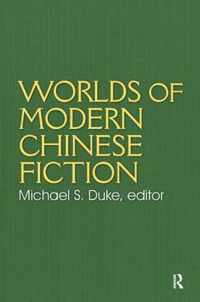 Worlds of Modern Chinese Fiction