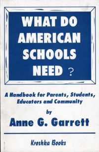 What Do American Schools Need?