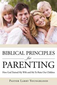 Biblical Principles for Parenting