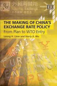 The Making of China's Exchange Rate Policy