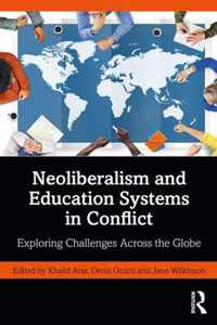 Neoliberalism and Education Systems in Conflict