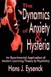 The Dynamics of Anxiety and Hysteria