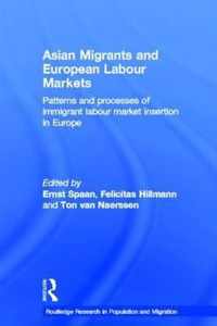 Asian Migrants and European Labour Markets