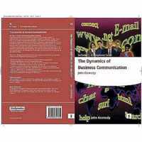 The Dynamics of Business Communication