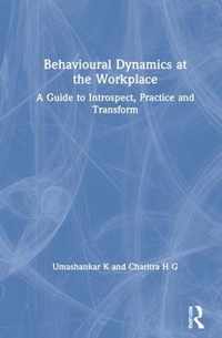 Behavioural Dynamics at the Workplace