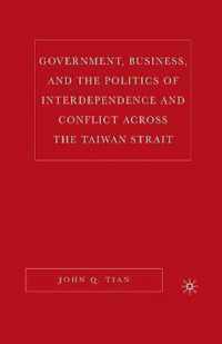 Government, Business, and the Politics of Interdependence and Conflict across the Taiwan Strait