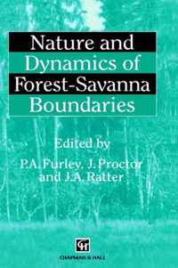 Nature and Dynamics of Forest-Savanna Boundaries