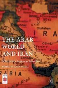 The Arab World and Iran