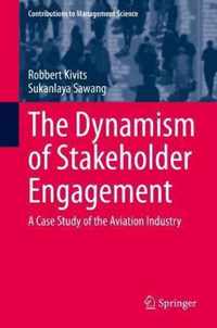 The Dynamism of Stakeholder Engagement