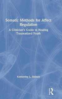 Somatic Methods for Affect Regulation