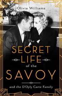 The Secret Life of the Savoy