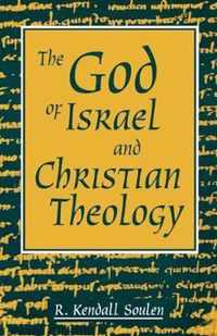 The God of Israel and Christian Theology