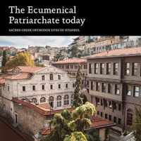 Ecumenical Patriarchate Today