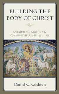 Building the Body of Christ