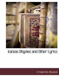 Kansas Rhymes and Other Lyrics