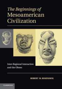 The Beginnings of Mesoamerican Civilization