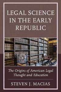 Legal Science in the Early Republic