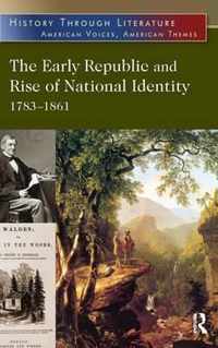 The Early Republic and Rise of National Identity: 1783-1861