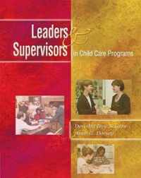 Leaders and Supervisors in Child Care Programs