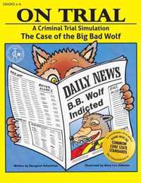 On Trial: A Criminal Trial Simulation (Grades 4-6)