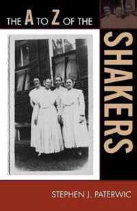 The A to Z of the Shakers