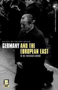 Germany And The European East In The Twentieth Century