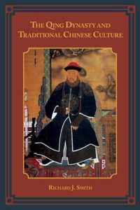 The Qing Dynasty and Traditional Chinese Culture