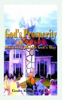 God's Prosperity: Obtaining Wealth God's Way