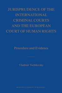 Jurisprudence of the International Criminal Courts and the European Court of Human Rights