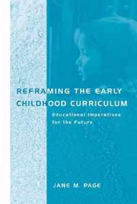 Reframing the Early Childhood Curriculum