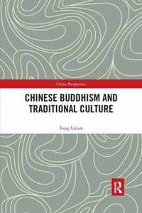 Chinese Buddhism and Traditional Culture