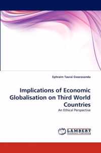 Implications of Economic Globalisation on Third World Countries