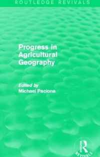 Progress in Agricultural Geography (Routledge Revivals)