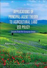 Applications Of Principal-agent Theory To Agricultural Land Use Policy