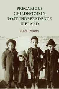 Precarious Childhood in Post-Independence Ireland