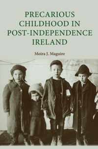 Precarious Childhood in Post-Independence Ireland