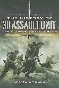 History of 30 Assault Unit