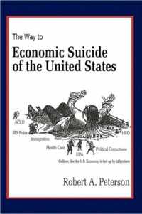 The Economic Suicide of the United States