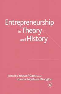 Entrepreneurship in Theory and History