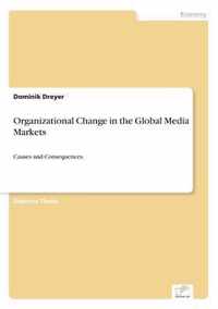 Organizational Change in the Global Media Markets