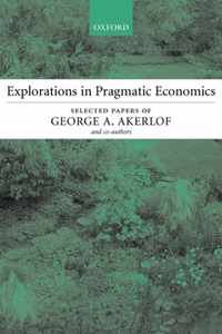 Explorations In Pragmatic Economics