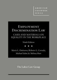 Employment Discrimination Law, Cases and Materials on Equality in the Workplace