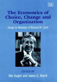 The Economics of Choice, Change and Organization